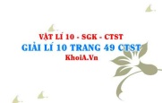 Giải Vật lí 10 trang 49 Chân trời Sáng tạo